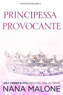 Nana Malone - Winston Isles Reali Vol. 5. Principessa Provocante (2025)
