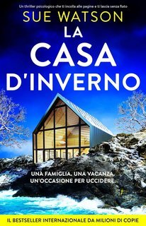 Sue Watson - La casa d'Inverno (2025)