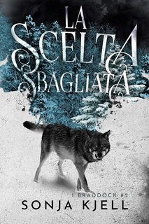Sonja Kjell - I Braddock Vol. 2. La Scelta Sbagliata (2025)