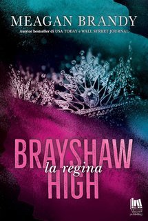 Meagan Brandy - Brayshaw High Vol. 3. La regina (2025)