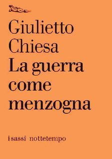 Giulietto Chiesa - La guerra come menzogna (2003)
