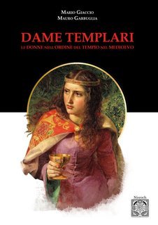 Mario Giaccio, Mauro Garbuglia - Dame templari (2025)