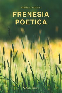 Angelo Virgili - Frenesia poetica (2025)