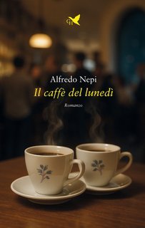 Alfredo Nepi - Il caffè del lunedì (2025)