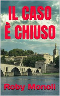 Roby Monoli - Il caso è chiuso (2022)