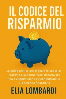 Elia Lombardi - Il codice del risparmio (2025)