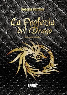 Roberta Barrottu - La profezia del drago (2015)