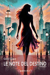 Giusi Duca - Le note del destino (2025)