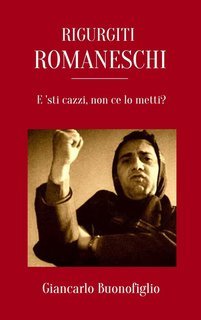 Giancarlo Buonofiglio - Rigurgiti Romaneschi (2025)