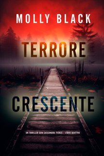 Molly Black - Terrore Crescente (Cassandra Fierce Libro Quattro) (2025)
