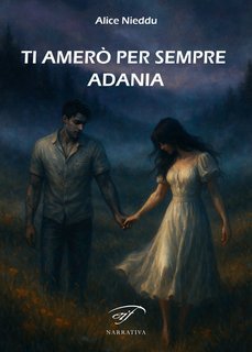 Alice Nieddu - Ti amerò per sempre Adania (2025)