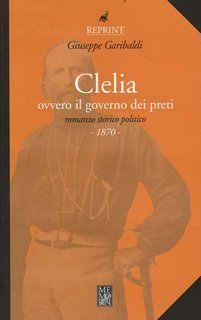Giuseppe Garibaldi - Clelia (2011)