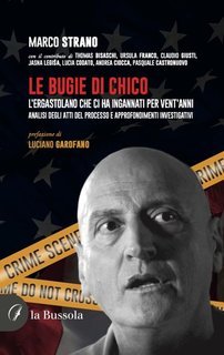 Marco Strano - Le bugie di Chico. L'ergastolano che ci ha ingannati per vent'anni (2024)