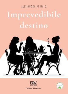 Alessandra Di Maio - Imprevedibile destino (2025)