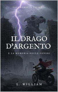 Luis Guillermo Fragoso - Il Drago d’Argento e la Memoria delle Ceneri (2025)