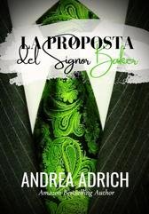 Andrea Adrich - Signor Baker Vol. 1. La proposta del signor Baker (2025)