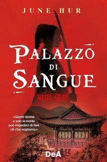 June Hur - Palazzo di sangue (2022)