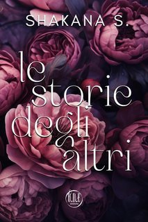 Shakana S. - Le storie degli altri (2025)