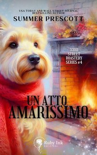 Summer Prescott - Un atto amarissimo (2025)