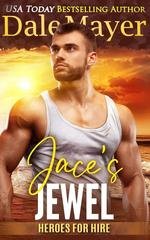 Dale Mayer - Heroes for Hire Vol. 12. Jace’s Jewel (2025)