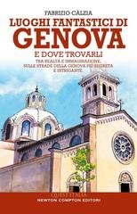 Fabrizio Càlzia - Luoghi fantastici di Genova e dove trovarli (2025)