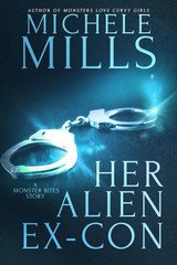 Michele Mills - Morsi di mostro Vol. 4. Il Suo Ex-detenuto Alieno (2025)