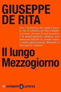 Giuseppe De Rita - Il lungo Mezzogiorno (2020)