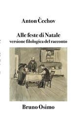 Antón Čéchov - Alle feste di Natale. Versione filologica del racconto (2025)