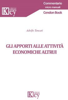 Adolfo Tencati - Gli apporti alle attività economiche altrui (2022)