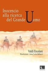 Valdi Ercolani, Anna Luiza Bellucci - Saga de Inocêncio Vol. 4. Inocencio alla Ricerca del Grande Uomo (2025)