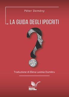 Péter Demény - La guida degli ipocriti (2025)