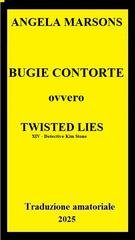 Angela Marsons - Detective Kim Stone # 14 Bugie contorte (2025) Trad. amatoriale