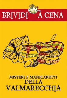 Lorena Lusetti, Simone Metalli - Misteri e manicaretti della Valmarecchia (2018)