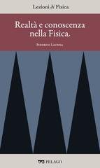 Federico Laudisa (a cura di) - Realtà e conoscenza nella fisica [Lezioni di Fisica, 25] (2025)