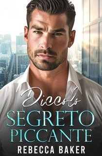 Rebecca Baker - Piccolo Segreto Piccante (2025)