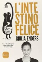 Giulia Enders - L'intestino felice (2015)