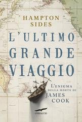 Hampton Sides - L’ultimo grande viaggio (2025)