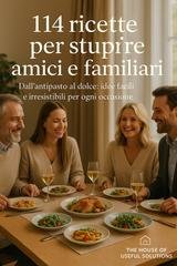The House of Useful Solution - 114 ricette per stupire amici e familiari (2025)