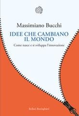 Massimiano Bucchi - Idee che cambiano il mondo (2025)