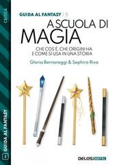 Gloria Bernareggi, Sephira Riva - A scuola di magia (2022)