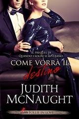 Judith McNaught - Foster saga prequel. Come vorrà il Destino (2018)