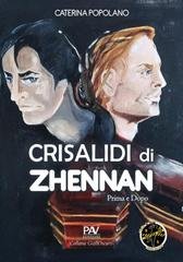 Caterina Popolano - Crisalidi di Zhennan Vol. 1. Prima e Dopo (2025)
