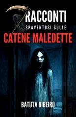 Batuta Ribeiro - 7 Racconti Spaventosi sulle Catene Maledette (2025)