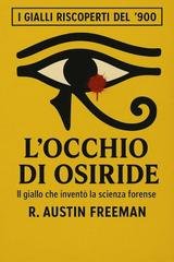 R. Austin Freeman - L'occhio di Osiride (2025)