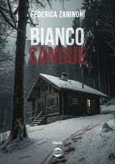Federica Zaninoni - Bianco sangue (2025)