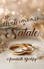 Annabeth Berkley - Un matrimonio a natale (2025)