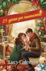 Lucy Coleman - 25 giorni per innamorarsi (2025)