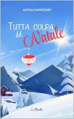 Alessia Cannizzaro - Tutta colpa del Natale (2025)