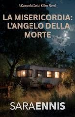 Sara Ennis - Komorebi  Vol. 4. La Misericordia. L’Angelo della Morte (2025)