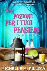 Michelle M. Pillow - La valle della sfortuna Vol. 5. Una pozione per i tuoi pensieri (2025)